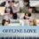 Offline Love : 1.Sezon 1.Bölüm izle