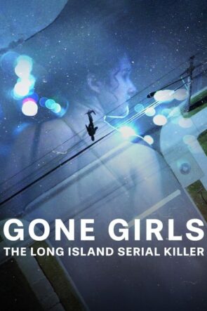 Gone Girls The Long Island Serial Killer