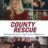 County Rescue : 2.Sezon 4.Bölüm izle